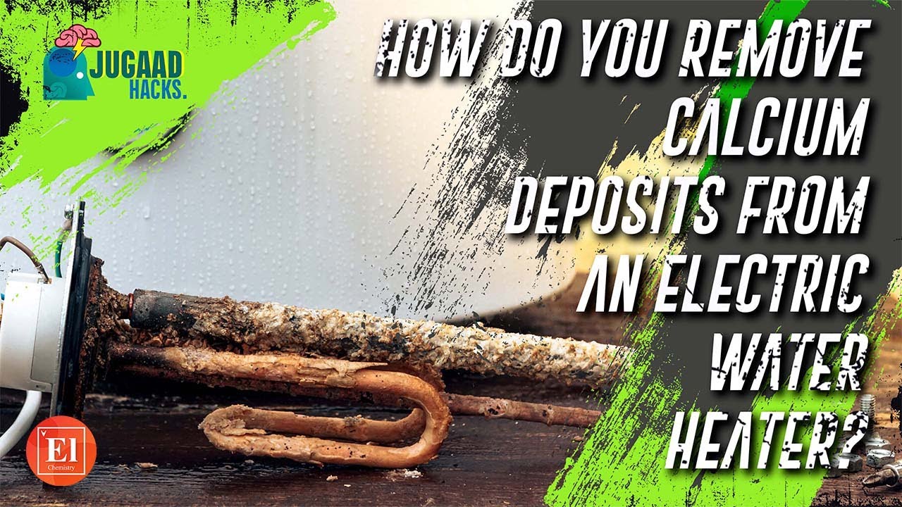 How To Remove Calcium Buildup In Water Heater?