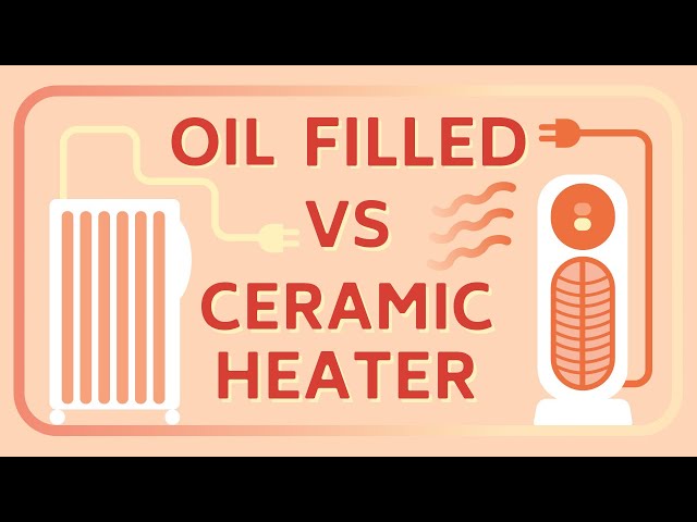 Oil Filled Radiator Heater Vs Ceramic Heater: Which is Best?