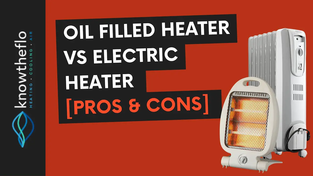 Oil Filled Radiator Vs Electric Heater: Which is Best for You?