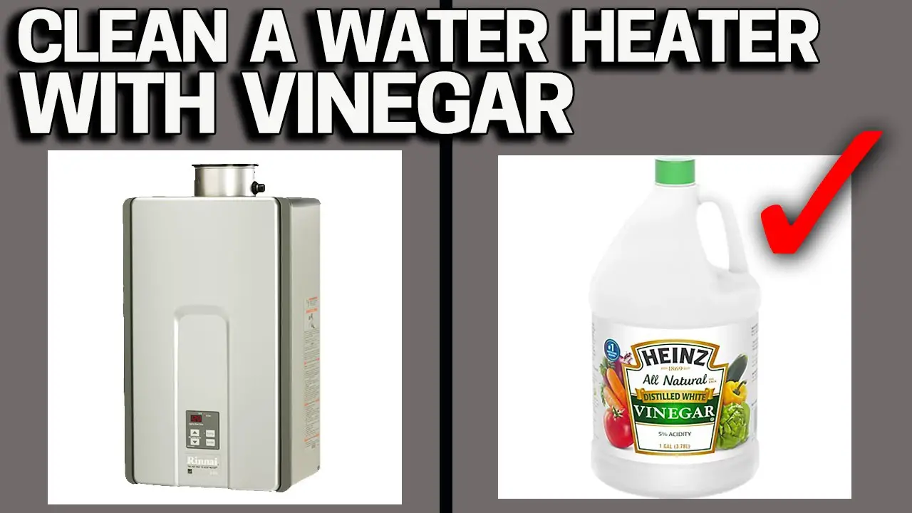 Is Vinegar Good for Descaling Tankless Water Heater: Expert Insight