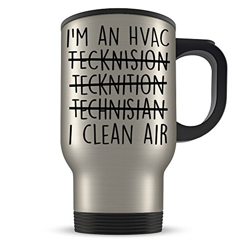 HVAC Travel Mug - Funny HVAC Technician Gift for Men and Women - Great for Heating and Cooling Student Graduation or Profession - Best Heating, Ventilation and Air Conditioning Gag Coffee Cup Idea