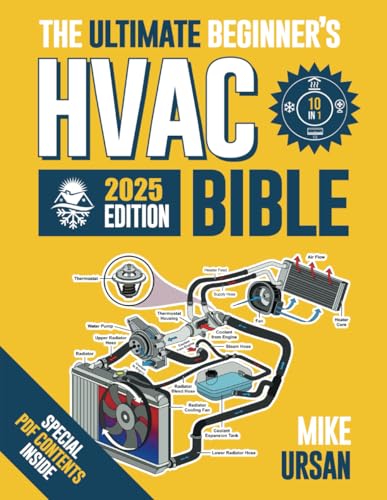 HVAC BIBLE [10 in 1] The Ultimate Beginner's Guide: Mastering Residential & Commercial Systems, Setup to Advanced Troubleshooting, Practical Maintenance, Energy Efficiency, and Career Insights