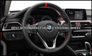 Best aftermarket heated steering wheel