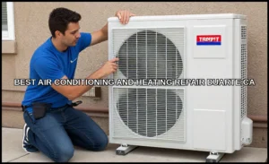 Best air conditioning and heating repair duarte ca