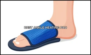 Best ankle heating pad