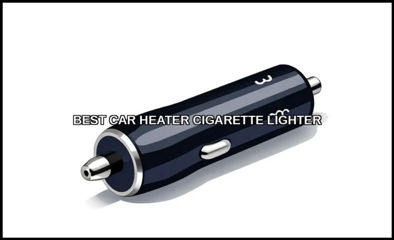 Best car heater cigarette lighter