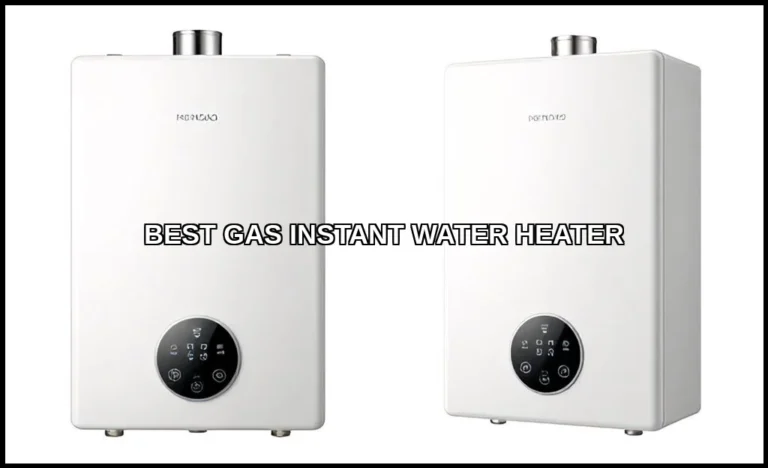Best gas instant water heater