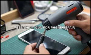 Best heat gun for phone repair