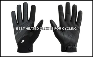 Best heated gloves for cycling