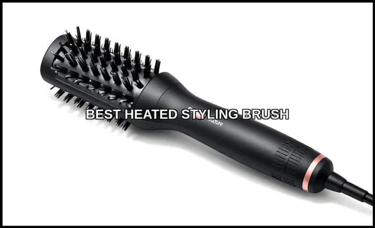 Best heated styling brush