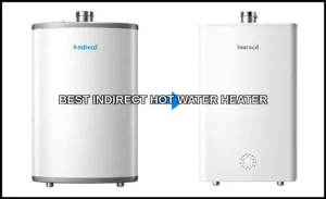 Best indirect hot water heater