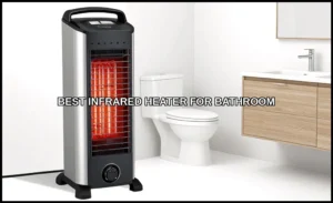 Best infrared heater for bathroom