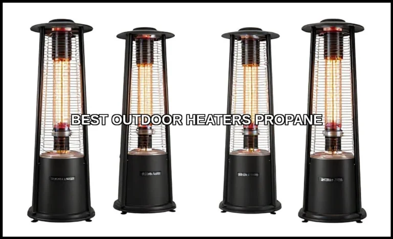 Best outdoor heaters propane
