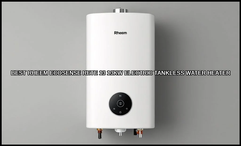 Best rheem ecosense rete 13 13kw electric tankless