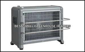 Best small greenhouse heaters