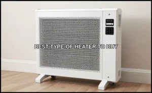 Best type of heater to buy
