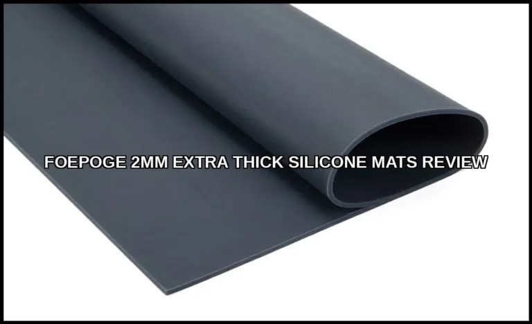 Foepoge 2mm extra thick silicone mats review