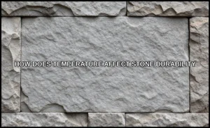 How does temperature affect stone durability