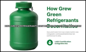 How green refrigerants contribute to leed certific