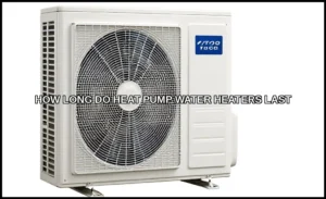 How long do heat pump water heaters last