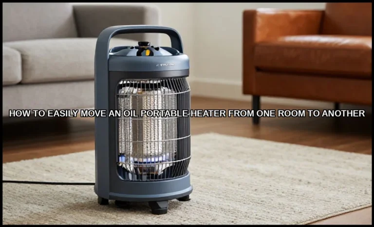 Easily move an oil portable heater from one room t