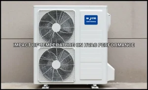Impact of temperature on hvac performance