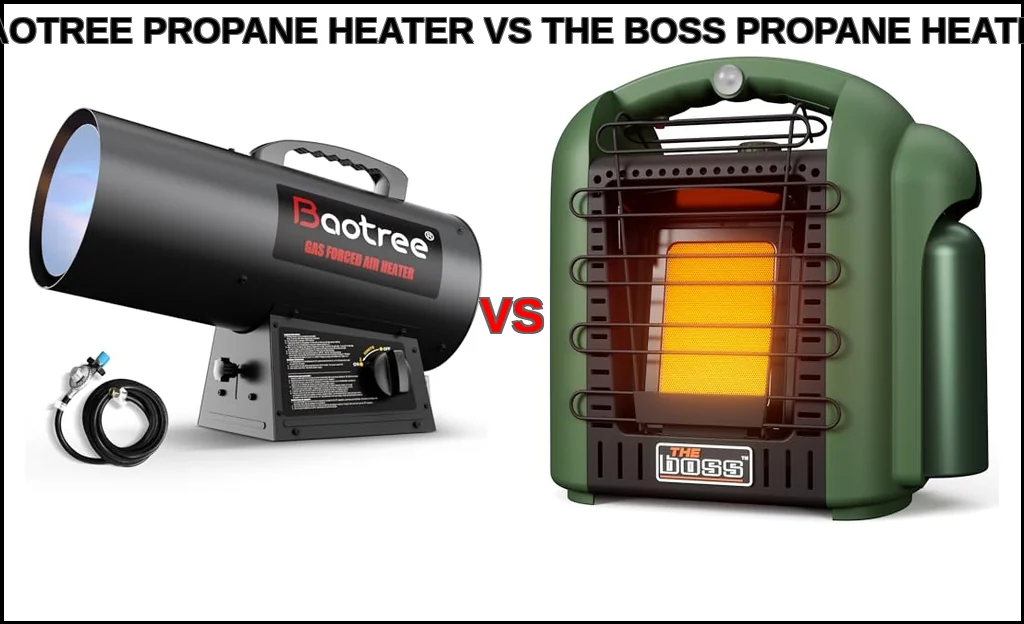 Baotree propane heater vs the boss propane heater comparison