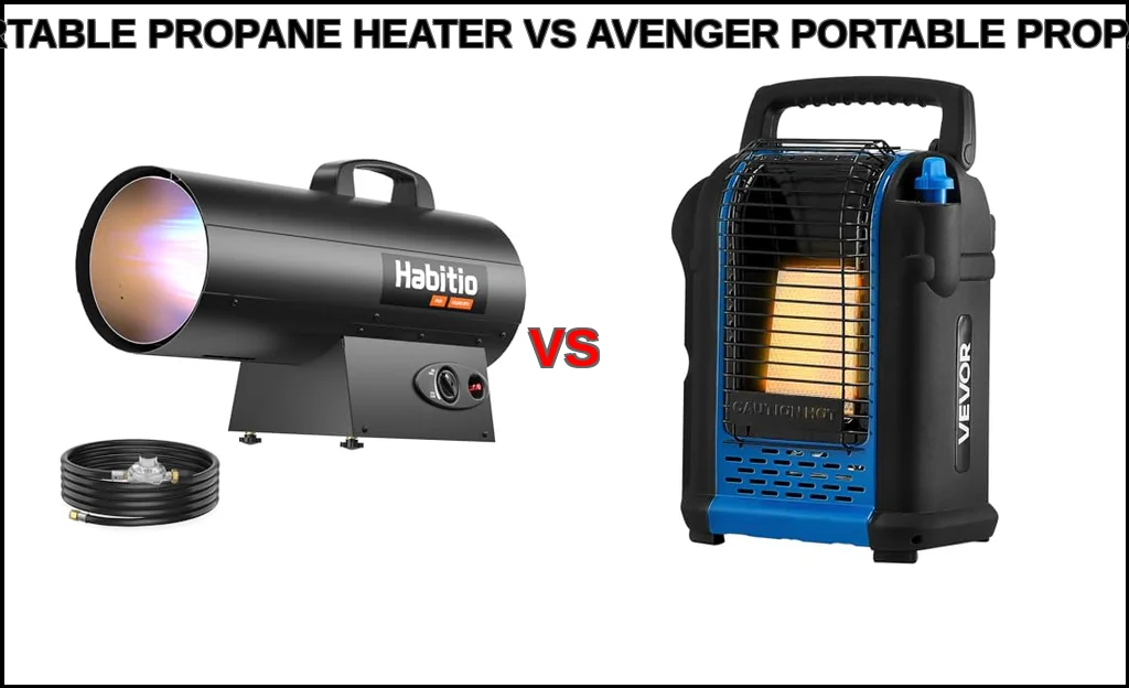 Habitio portable propane heater vs avenger portable propane 