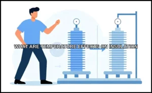 Temperature effects on insulation