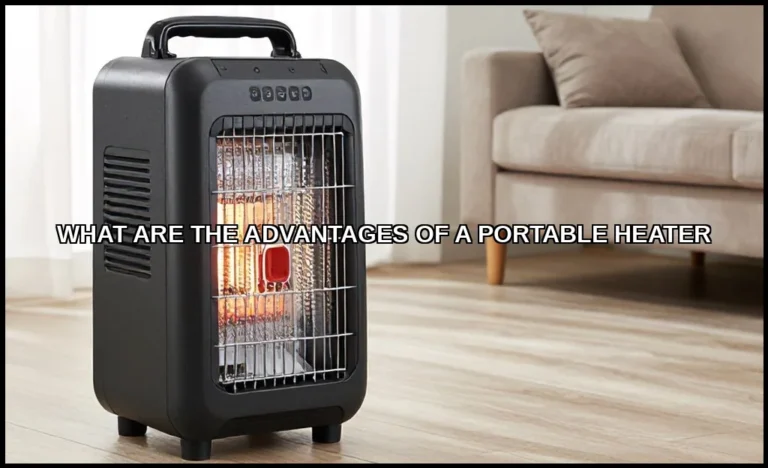 The advantages of a portable heater