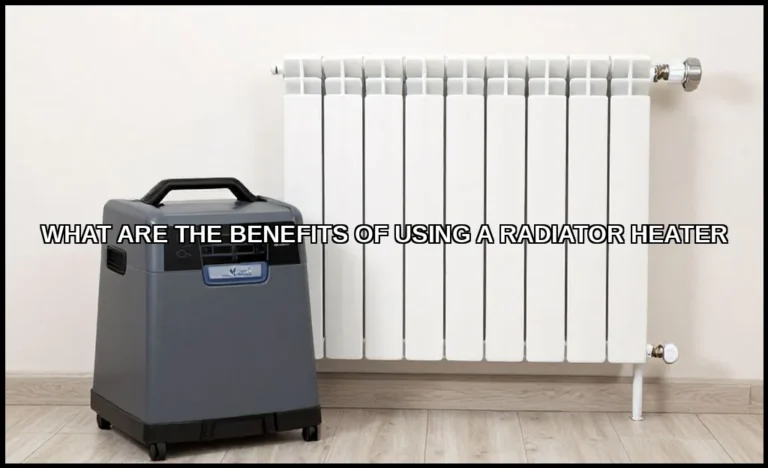 The benefits of using a radiator heater