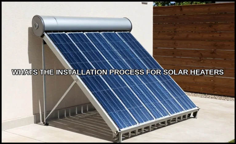 Whats the installation process for solar heaters