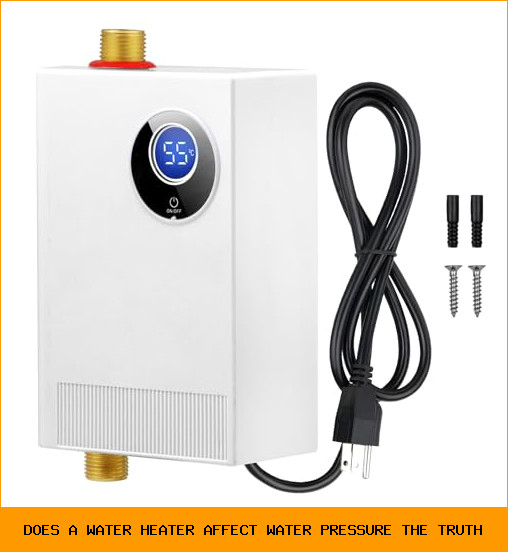 Does a Water Heater Affect Water Pressure? The Truth