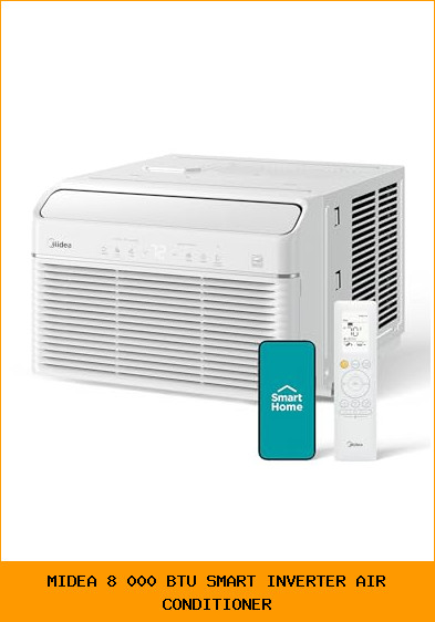 midea 8 000 btu smart inverter air conditioner