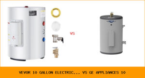 vevor 10 gallon electric... vs ge appliances 10