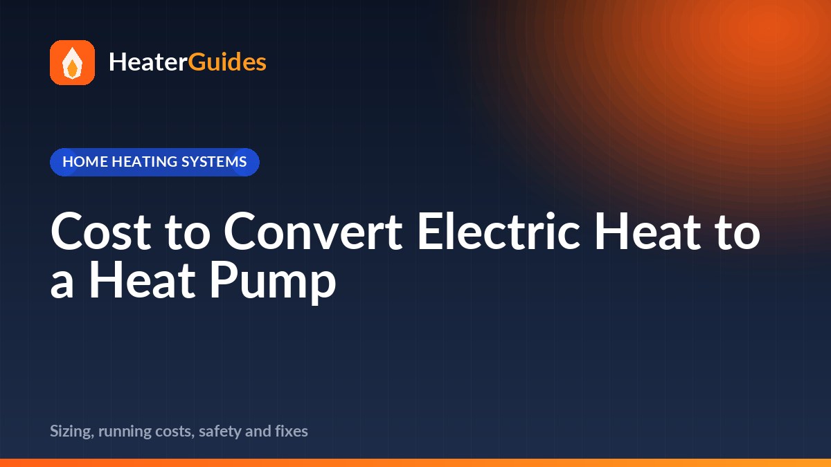 Cost to Convert Electric Heat to a Heat Pump
