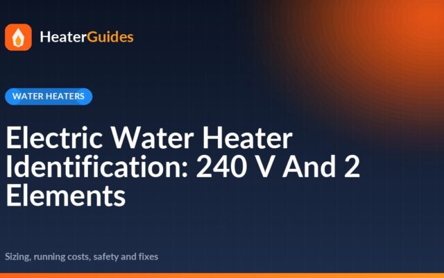 Electric Water Heater Identification: 240 V And 2 Elements