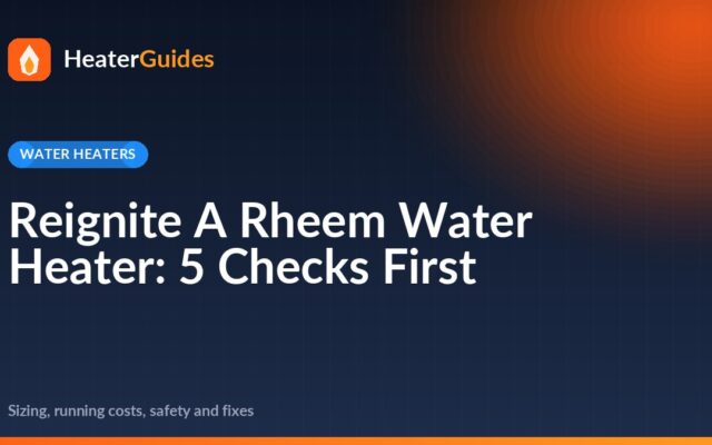 Reignite A Rheem Water Heater: 5 Checks First
